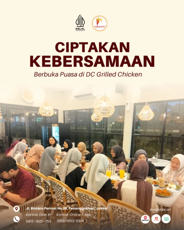 Bulan suci Ramadhan adalah momen yang tepat untuk mempererat tali silaturahmi. Ciptakan kenangan indah berbuka puasa bersama saudara atau teman tersayang di DC Grilled Chicken! Nikmati kelezatan ayam bakar bumbu rahasia kami yang meresap sempurna, berpadu dengan kehangatan kebersamaan di setiap suapannya. Suasana yang nyaman dan hidangan yang lezat akan membuat momen berbuka puasa kamu menjadi lebih istimewa. Reservasi tempat sekarang dan raih keberkahan Ramadhan bersama DC Grilled Chicken!

Yuk, pesan sekarang sebelum kehabisan!

DC Grilled Chicken 

🏠 Jl. Bintaro Permai No.29, Pesanggrahan, Jaksel 

📲 Order WA: 0813-1820-753 🟢 GrabFood | 🟢 GoFood | 🟠 ShopeeFood

#dcgrilledchicken #bukberasik #silaturahmiramadhan #bukapuasabersama #ramadhanpenuhberkah